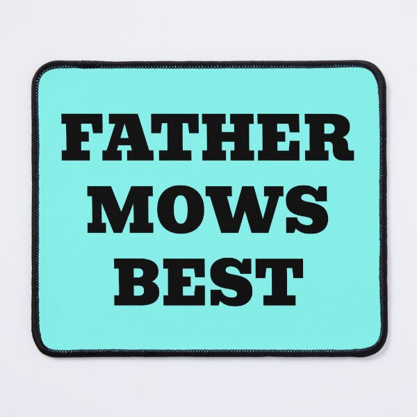 Item preview, Father Mows Best designed and sold by WakeNBake-Tees.