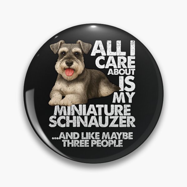 Item preview, ALL I CARE ABOUT IS MY MINIATURE SCHNAUZER | Pets and Dogs lovers for Men and Women t-shirt designed and sold by panchiTWO.
