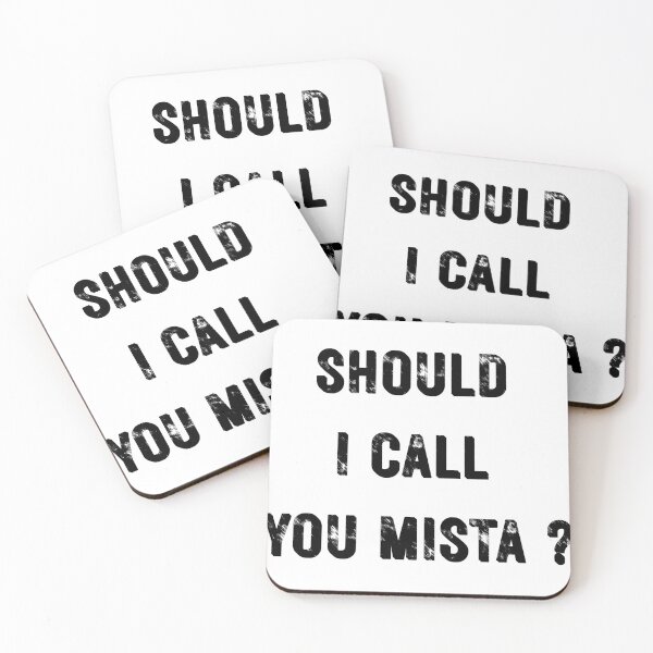 Item preview, Should I Call You Mista? – Funny Meme Quote Design designed and sold by MOTAS FASHION .