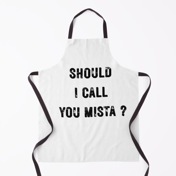 Item preview, Should I Call You Mista? – Funny Meme Quote Design designed and sold by MOTAS FASHION .