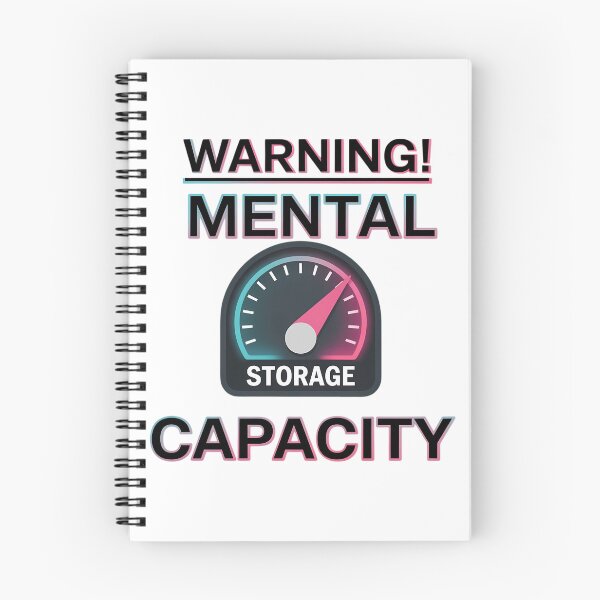 Item preview, Mental Capacity Storage Humor designed and sold by tearbytea.