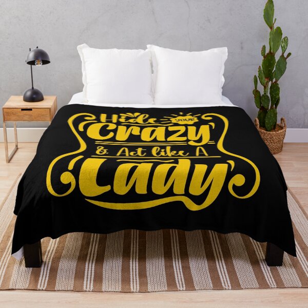 Item preview, Hide Your Crazy and Act Like a Lady – Sassy Funny Quote Design designed and sold by MOTAS Graphics .