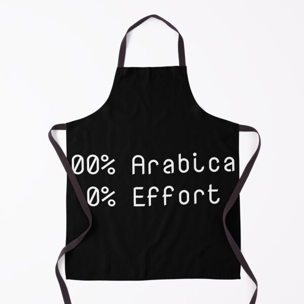 Item preview, 100% Arabica, 0% Effort designed and sold by Ninjacatoff.