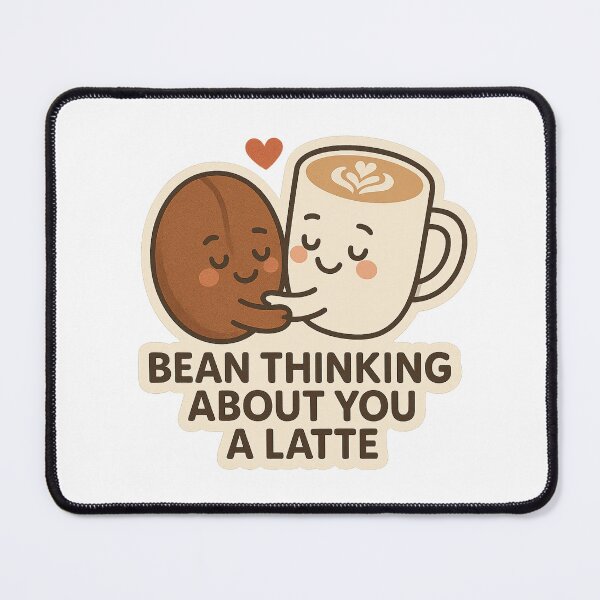 Item preview, Bean Thinking about you a Latte designed and sold by Felt & Spoken.