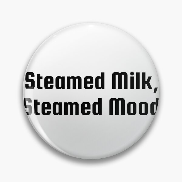 Item preview, Steamed Milk, Steamed Mood designed and sold by Ninjacatoff.