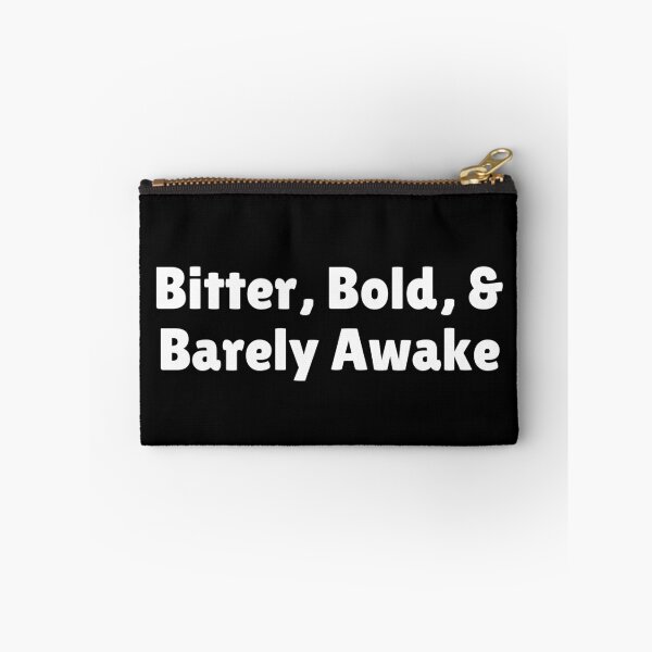 Item preview, Bitter, Bold, & Barely Awake designed and sold by Ninjacatoff.