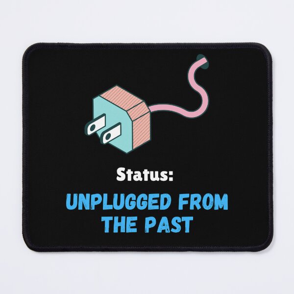 Item preview, Status: Unplugged from the past | Stoic Philosophy, Stoic Mindset designed and sold by LexaArtworks.