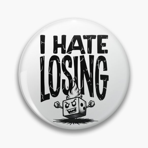 Item preview, I Hate Losing designed and sold by Code Pet sometimes Sleep.