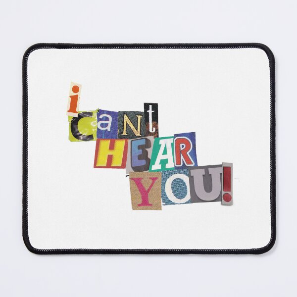 Item preview, I Can't Hear You! Magazine Letters Quote designed and sold by RosesVisuals.