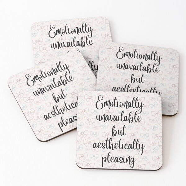 Item preview, Emotionally Unavailable but Aesthetically Pleasing designed and sold by CreatedbyKandJ.