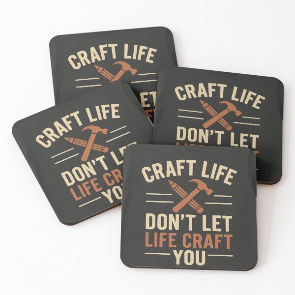 Item preview, Craft Life Dont Let Life Craft You designed and sold by SunnyVerse.