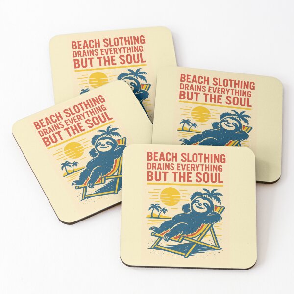 Item preview, Beach Slothing Drains Everything But the Soul designed and sold by Maleo37.