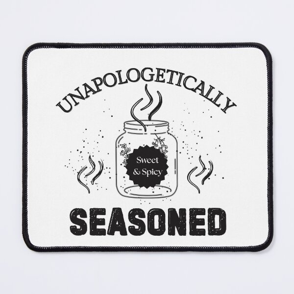 Item preview, Unapologetically Seasoned | Culture | Trendy | Good Food | Unique| Funny Pop Culture designed and sold by twistedblogger.