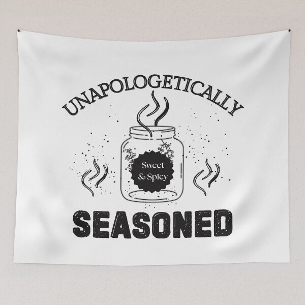 Item preview, Unapologetically Seasoned | Culture | Trendy | Good Food | Unique| Funny Pop Culture designed and sold by twistedblogger.