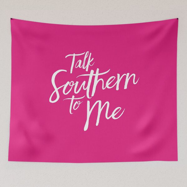 Item preview, Talk Southern To Me designed and sold by BlueRockDesigns.