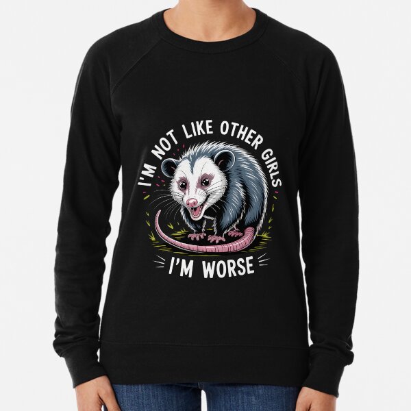Item preview, Im not like other girls, Im worse possum designed and sold by aidenpier.