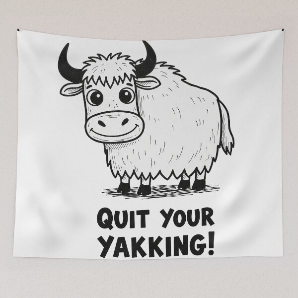 Item preview, Quit Your Yakking! Funny Yak Cartoon designed and sold by Owcomm.