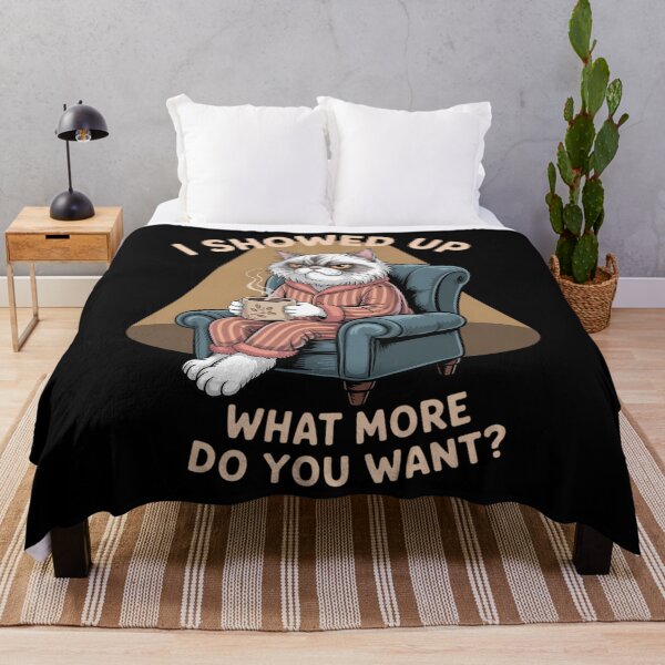 Item preview, I Showed Up What More Do You Want designed and sold by aidenpier.