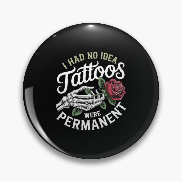 Item preview, I Had No Idea These Tattoos Were Permanent designed and sold by aidenpier.