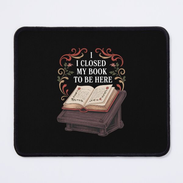 Item preview, I Closed My Book To-Be Here Funny Bookworm Reading Lover designed and sold by aidenpier.