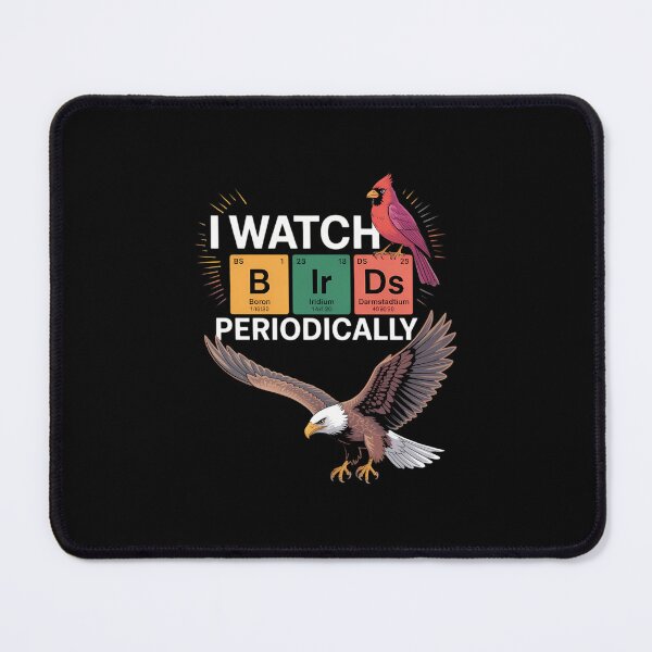 Item preview, Birdwatching Periodic Table Birding for Birdwatchers designed and sold by aidenpier.