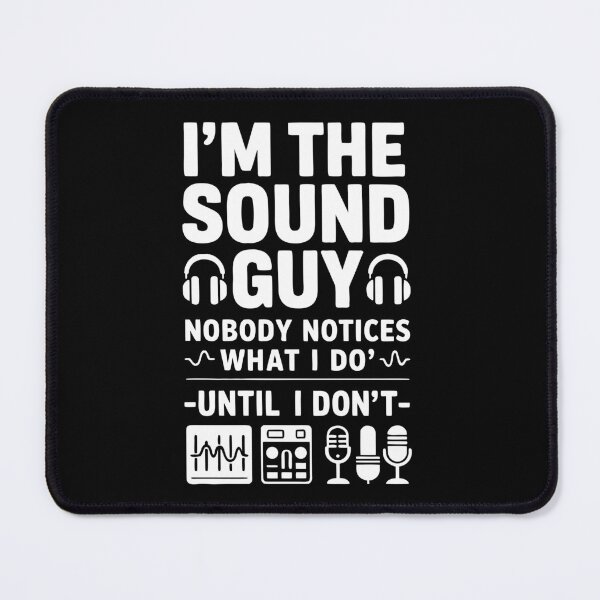 Item preview, I’m the Sound Guy – Audio Tech Humor - Dark background designed and sold by pixelated_echoes.