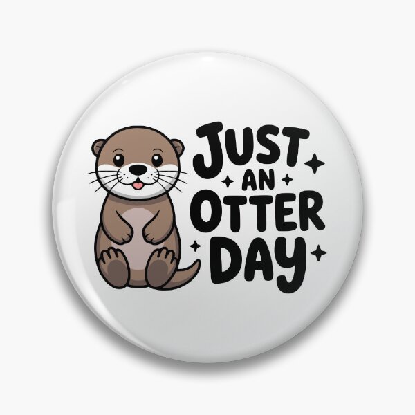 Item preview, Just An Otter Day! Cute Otter Pun designed and sold by PMCreative.