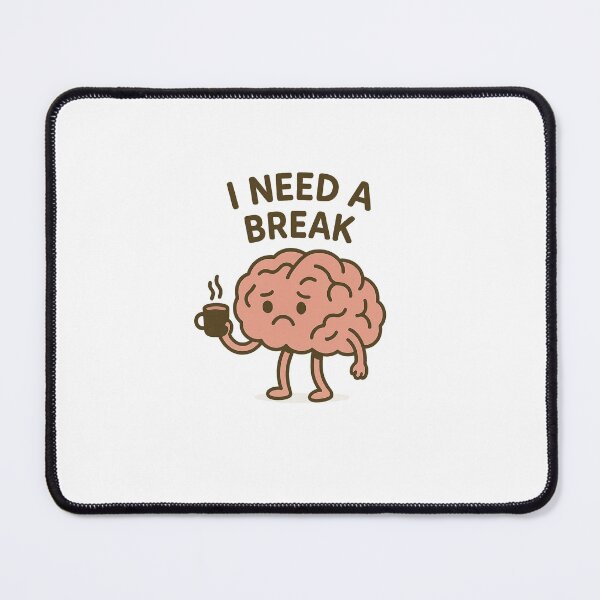 Item preview, I Need a Break – Tired Brain with Coffee Illustration designed and sold by kaydence18.