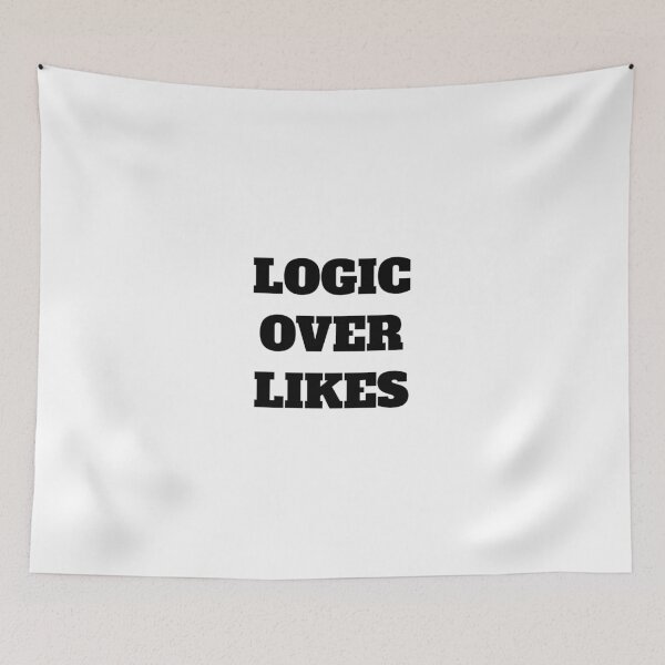 Item preview, LOGIC OVER LIKES designed and sold by Minimalist Quotes and Sayings.