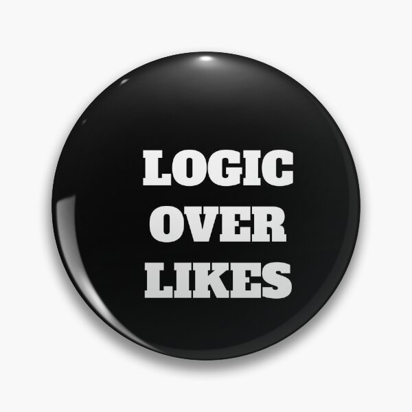 Item preview, LOGIC OVER LIKES designed and sold by Minimalist Quotes and Sayings.