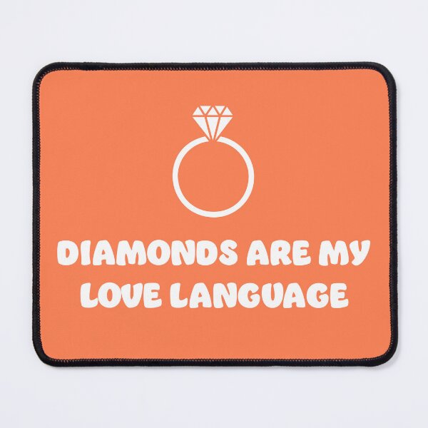 Item preview, Diamonds are my Love Language | White Print designed and sold by SJ Designs.