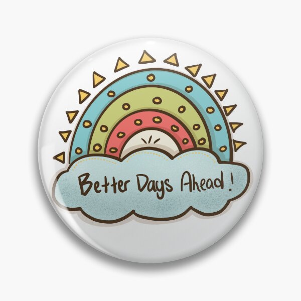 Item preview, Better Days Ahead designed and sold by MindfulStickies.