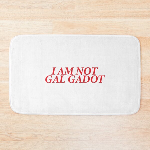 Item preview, I AM NOT GAL GADOT designed and sold by shitpostee.