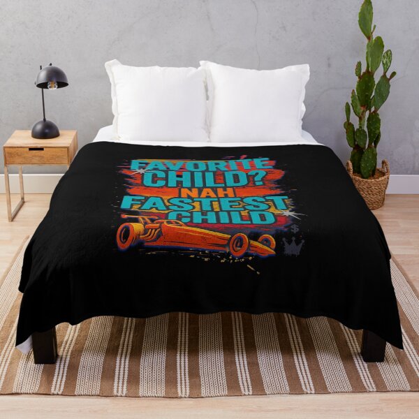 Item preview, Favorite Child Nah Fastest Child Funny Drag Racing Dragster designed and sold by CarantinedChaos.