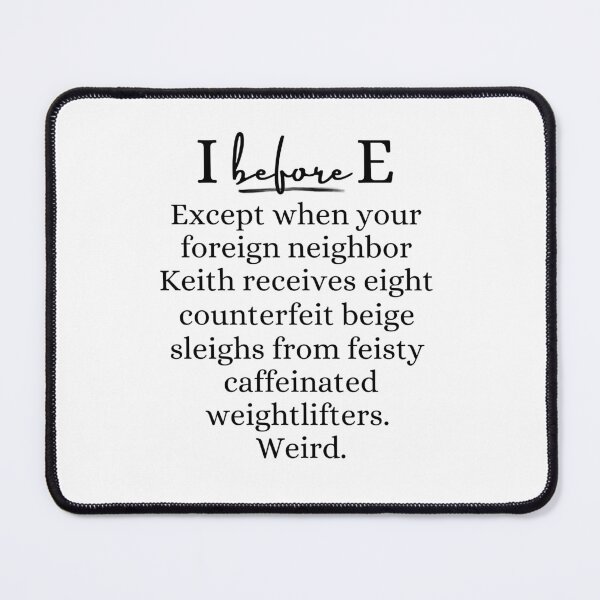Item preview, I before E, American English Language Witty Teacher Student Pun | designed and sold by Lotta Luxxa Lifestyle.