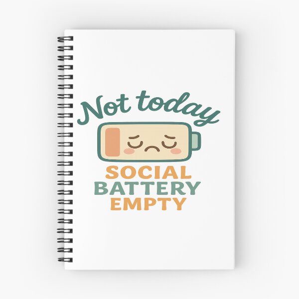 Item preview, Not Today – Social Battery Empty designed and sold by 4Niki4.