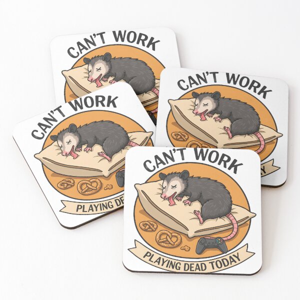 Item preview, Can't work, playing dead today designed and sold by Busaab.