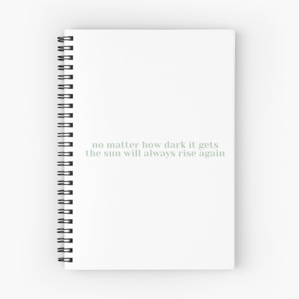 Item preview, no matter how dark it gets the sun will always rise again in sage green designed and sold by SHMdesigns.