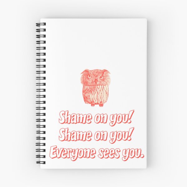 Item preview, Shame on you! Shame on you! Everyone sees you. designed and sold by Kate Anderson Art.
