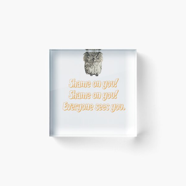 Item preview, Shame on you! Shame on you! Everyone sees you. designed and sold by Kate Anderson Art.