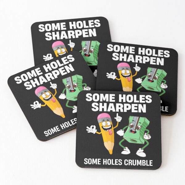 Item preview, Some Holes Sharpen – Funny Pencil & Sharpener Cartoon | Edgy Humor  designed and sold by Cree8if.