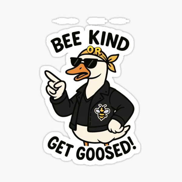Item preview, Goose Bee Kind Or Get Goosed Bee Ally Advocate Nature Humor designed and sold by SunfullyYours.