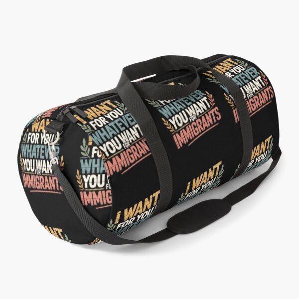 Item preview, I Want For You Whatever You Want For Immigrants - This gift is perfect for those who support human rights and stand in solidarity with immigrants, wanting to express their values and empathy. designed and sold by ZyziowskyArt.