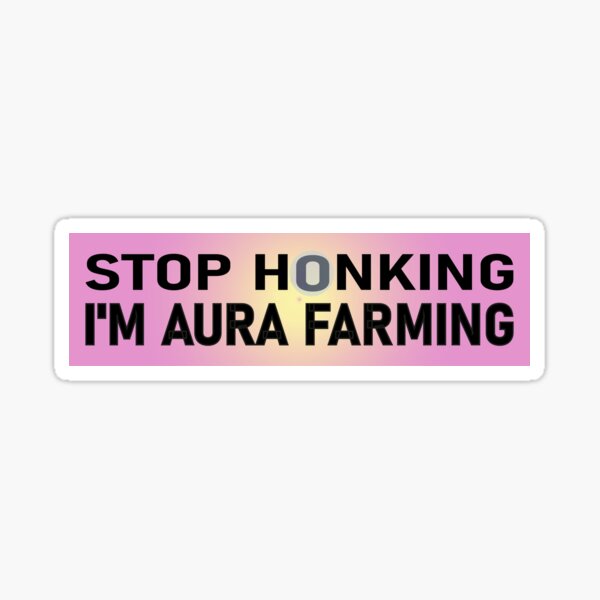Item preview, Don’t Honk I’m Aura Farming Funny Spiritual Bumper designed and sold by Cyber-Art-Haven.