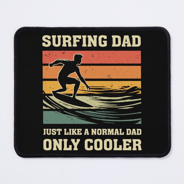 Item preview, Surfing Dad Just Like A Normal Dad Only Cooler designed and sold by mybegoniatee.