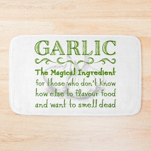 Item preview, Garlic the magical ingredient for those who don’t know how to flavour food designed and sold by Signs for Dark Times.