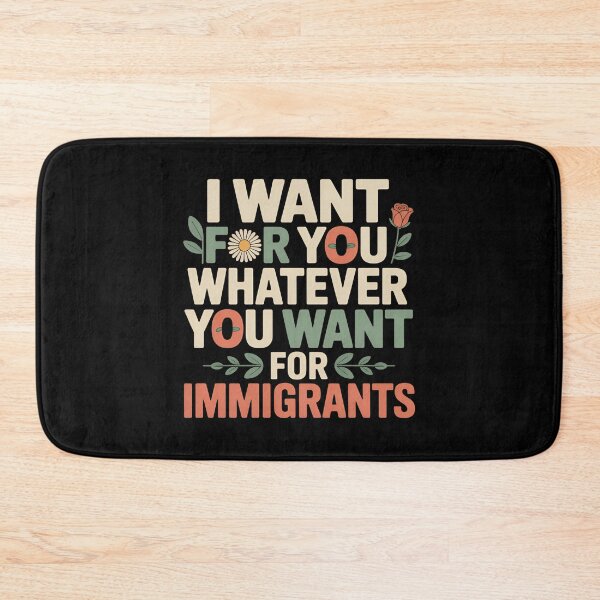 Item preview, I Want For You Whatever You Want For Immigrants - This gift is perfect for those who support human rights and stand in solidarity with immigrants, wanting to express their values and empathy. designed and sold by ZyziowskyArt.