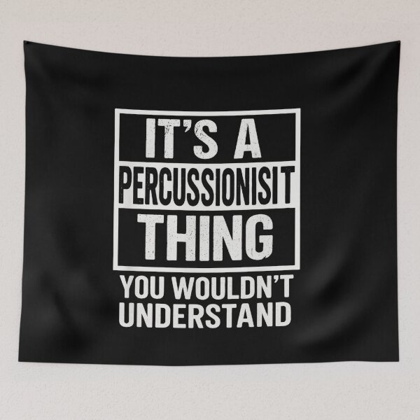 Item preview, its a percussionist things you wouldn't understand designed and sold by musicianteez.
