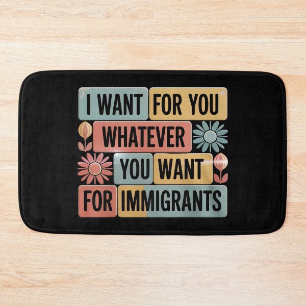 Item preview, I Want For You Whatever You Want For Immigrants - This gift is perfect for those who support human rights and stand in solidarity with immigrants, wanting to express their values and empathy. designed and sold by ZyziowskyArt.