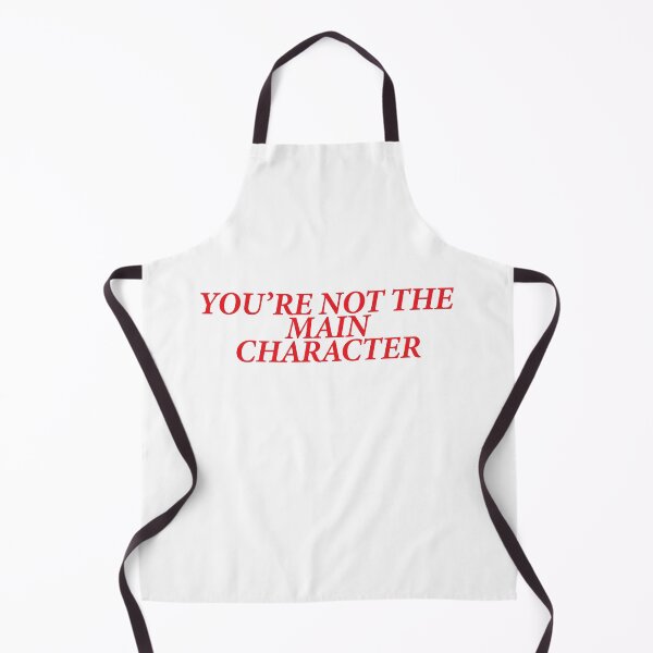Item preview, YOU’RE NOT THE MAIN CHARACTER designed and sold by shitpostee.